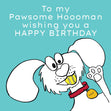 To my pawsome hooman Confetti-exploding Greetings Card