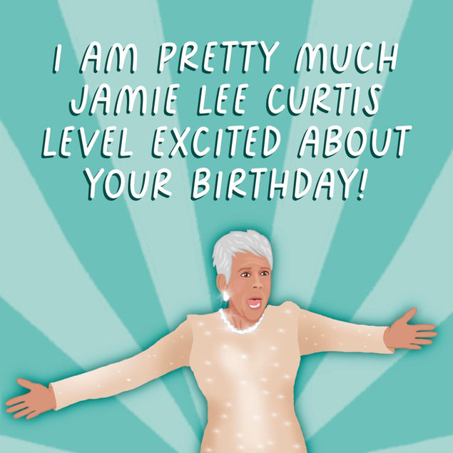 Excited Jamie Lee Curtis Birthday Confetti-exploding Greetings Card