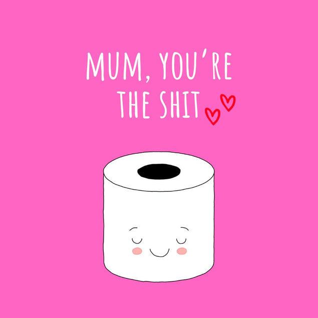Mum You're The Shit Mother?s Day Confetti-exploding Greetings Card