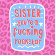 You're A Fucking Rockstar Confetti-exploding Greetings Card