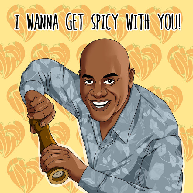 I Wanna Get Spicy With You Ainsley Harriott Valentine's Day Confetti-exploding Greetings Card