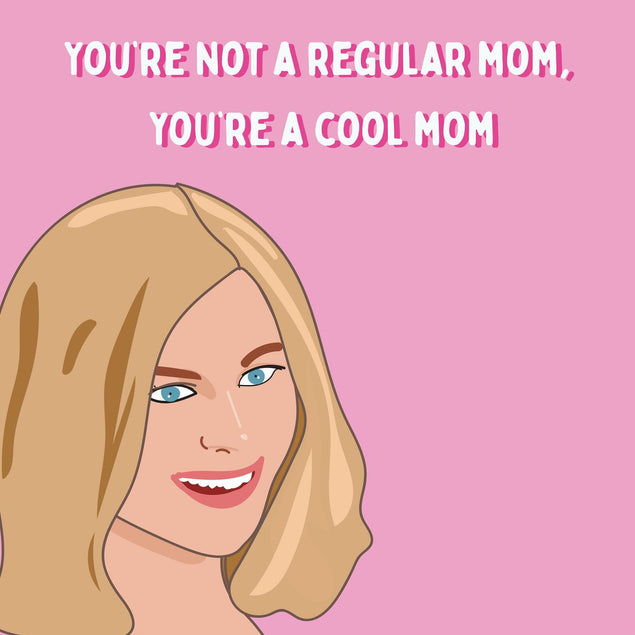 You're Not A Regular Mom, You're A Cool Mom Confetti-exploding Greetings Card