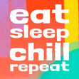 Eat Sleep Chill Repeat Confetti-exploding Greetings Card