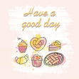 Have A Good Day Pastries Confetti-exploding Greetings Card