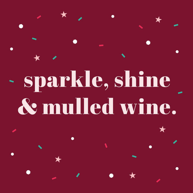 Sparkle, Shine & Mulled Wine Christmas Wine Confetti-exploding Greetings Card
