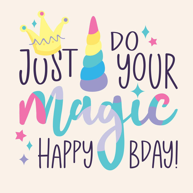 Just Do Your Magic Unicorn Horn Happy Birthday Confetti-exploding Greetings Card