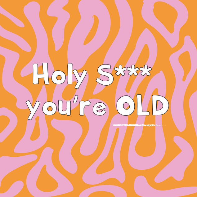 Holy Shit You're Old Birthday Confetti-exploding Greetings Card