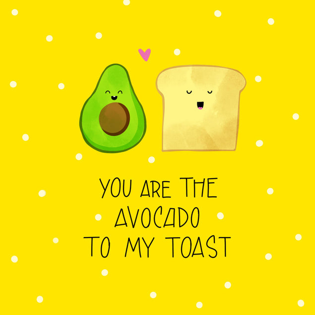 You Are The Avocado To My Toast Confetti-exploding Greetings Card