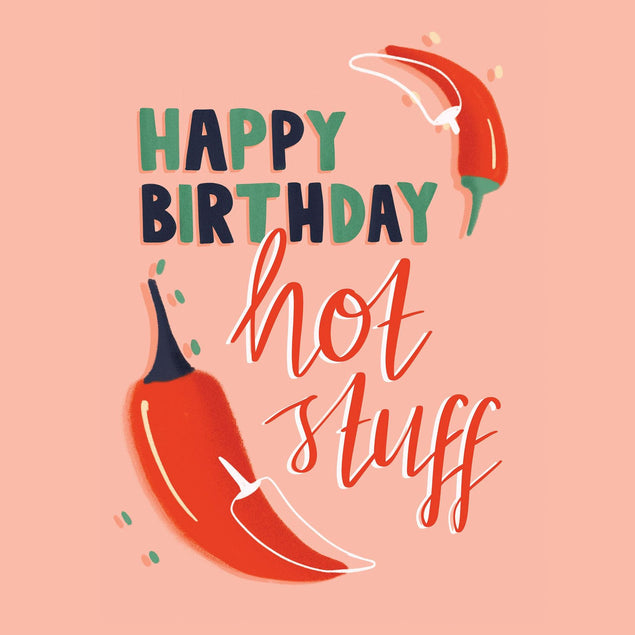 Happy Birthday Hot Stuff Confetti-exploding Greetings Card