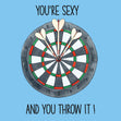 You're Sexy and You Throw It Anniversary Confetti-exploding Greetings Card
