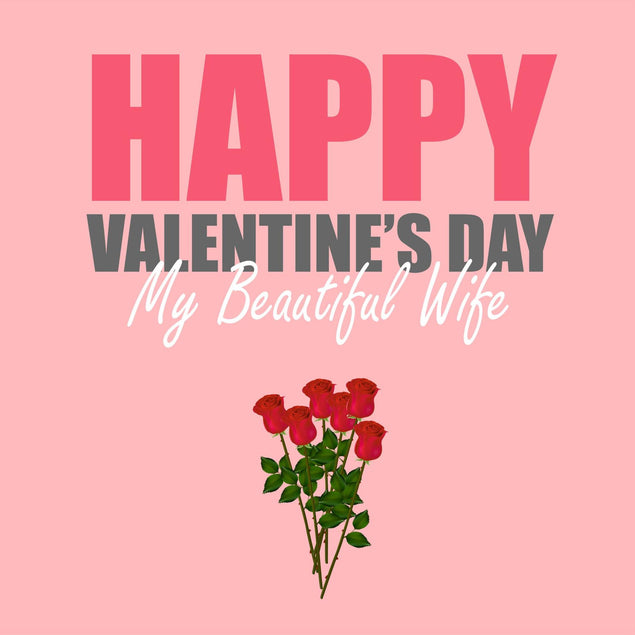 Happy Valentine's Day My Beautiful Wife Confetti-exploding Greetings Card