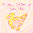 Happy Birthday Old Duck Confetti-exploding Greetings Card