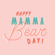 Happy Mamma Bear Day Mother's Day Confetti-exploding Greetings Card