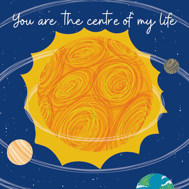 You Are The Centre Of My Life Solar System Confetti-exploding Greetings Card
