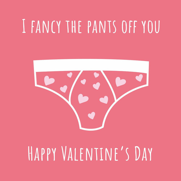 I Fancy The Pants Off You Confetti-exploding Greetings Card