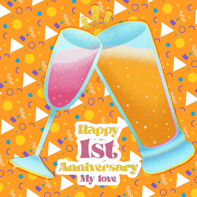 Happy 1st Anniversary My Love Drinks Confetti-exploding Greetings Card