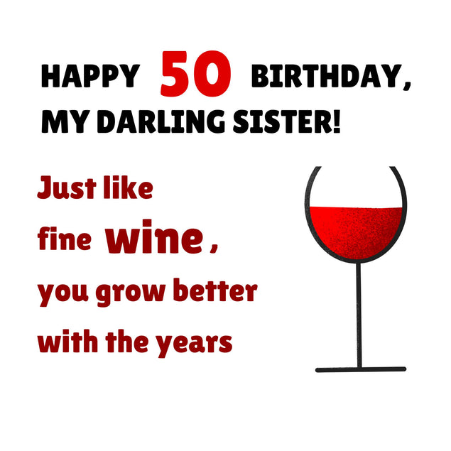 Happy 50th Birthday Darling Sister Fine Wine Confetti-exploding Greetings Card