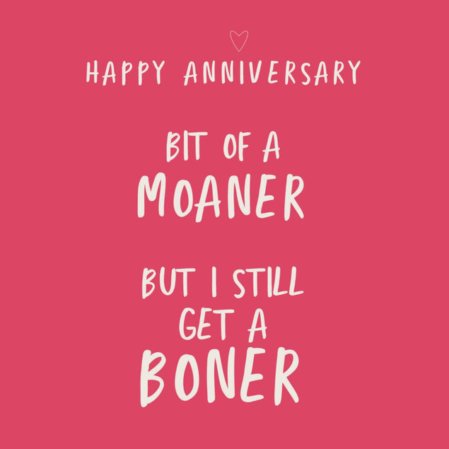Bit Of A Moaner Funny Anniversary Confetti-exploding Greetings Card