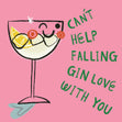 Can't help falling gin love with you Confetti-exploding Greetings Card
