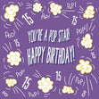You Are A Pop Star! 15th Birthday Confetti-exploding Greetings Card