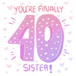 Pink Hearts Happy 40th Birthday Sister Confetti-exploding Greetings Card