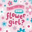 Will You Be Our Flower Girl Confetti-exploding Greetings Card