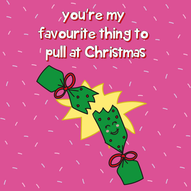 Favourite Thing To Pull Christmas Confetti-exploding Greetings Card