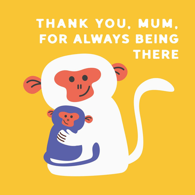 Thank You For Being There Monkey Mum Confetti-exploding Greetings Card