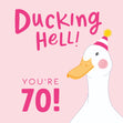 Ducking Hell You're 70 Pink Birthday Confetti-exploding Greetings Card