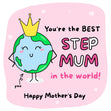 You're The Best Step Mum In The World! Confetti-exploding Greetings Card