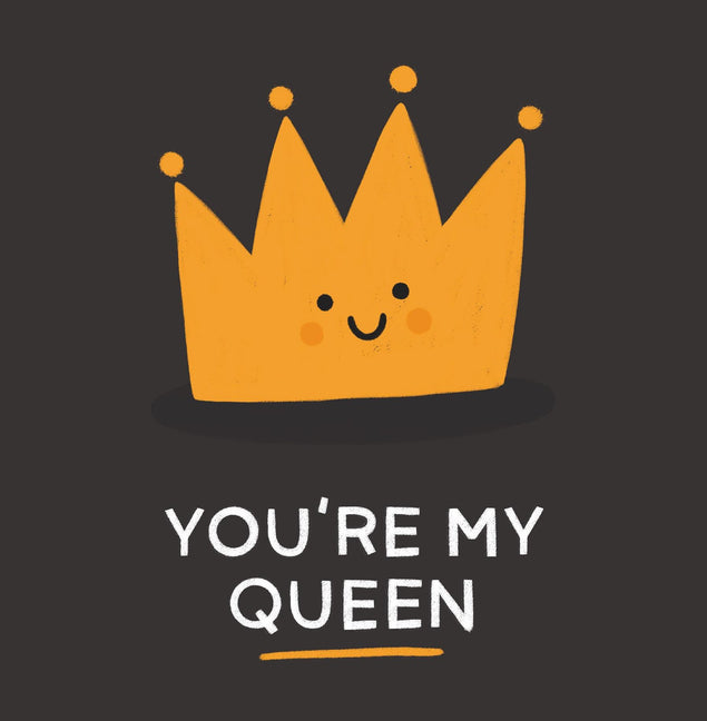 You're My Queen Confetti-exploding Greetings Card