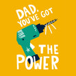 Dad You've Got The Power Father's Day Confetti-exploding Greetings Card