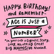 Age Is Just A Number Pink Confetti-exploding Greetings Card