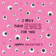 I Only Have Eyes For You Valentine's Day Confetti-exploding Greetings Card