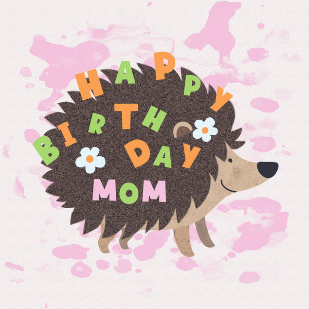 Happy Birthday Mom Cute Hedgehog Confetti-exploding Greetings Card