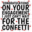 Engagement Confetti Confetti-exploding Greetings Card