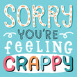 Sorry You're Feeling Crappy Confetti-exploding Greetings Card