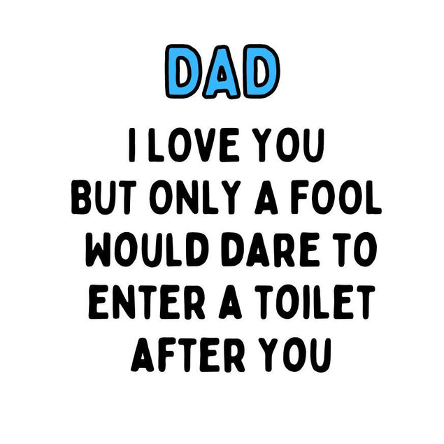 Dad Only A Fool Would Dare Confetti-exploding Greetings Card