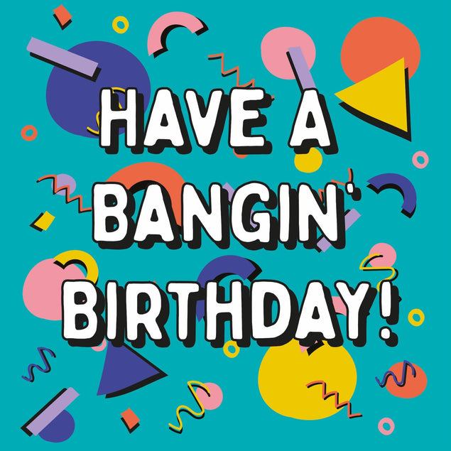 Geometric Shapes Have A Bangin' Birthday Confetti-exploding Greetings Card