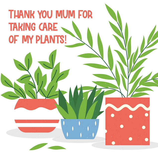 Thank You Mum Care Of My Plants Confetti-exploding Greetings Card