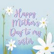 Cute Daisies Happy Mother's Day Sister Confetti-exploding Greetings Card
