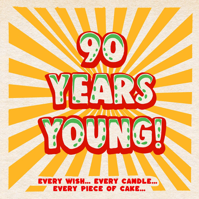 90 Years Young Birthday Confetti-exploding Greetings Card
