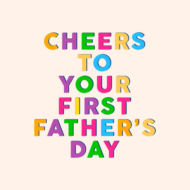 Cheers To Your First Father's Day Confetti-exploding Greetings Card