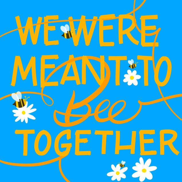 We Were Meant To Bee Together Love Confetti-exploding Greetings Card