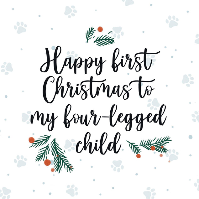 Happy First Christmas My Four-Legged Child Confetti-exploding Greetings Card