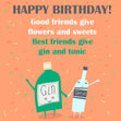 Best Friend Give Gin And Tonic Happy Birthday Confetti-exploding Greetings Card