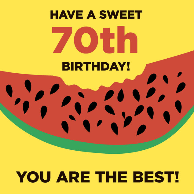 Happy 70th Birthday You Are The Best Watermelon Slice Confetti-exploding Greetings Card