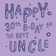 Happy 30th Birthday Best Uncle Confetti-exploding Greetings Card