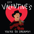 It's Valentine's You're So Dreamy Freddy Kruger Confetti-exploding Greetings Card