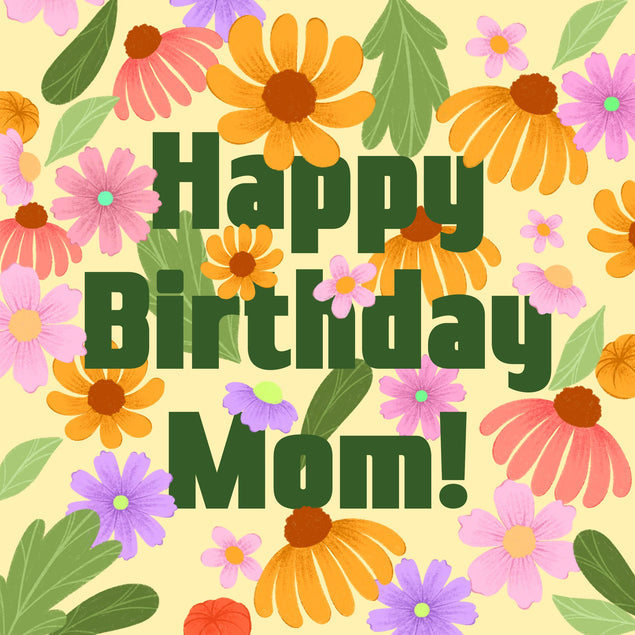 Happy Birthday Mom Colorful Flowers Confetti-exploding Greetings Card